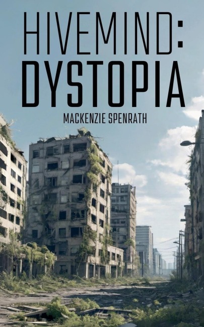 Hivemind: Dystopia