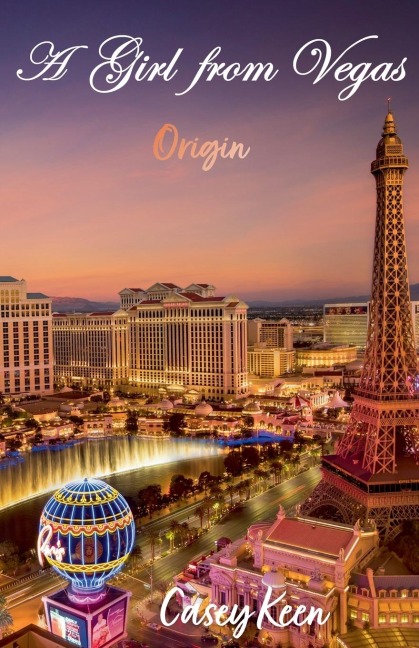 A Girl From Vegas: Origin