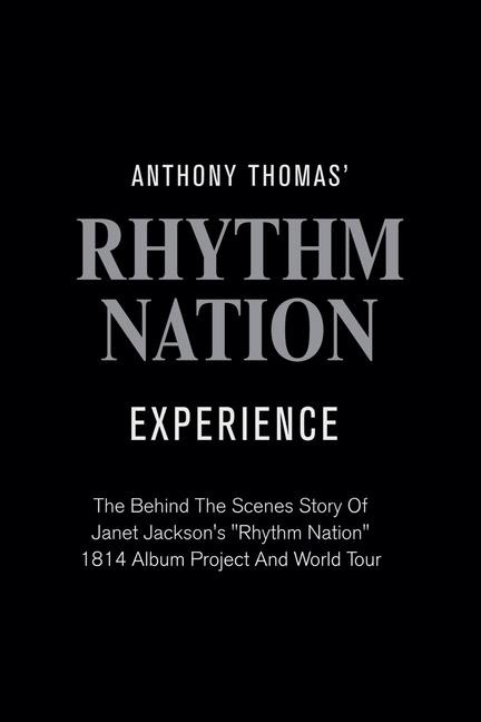 Anthony Thomas' "Rhythm Nation" Experience