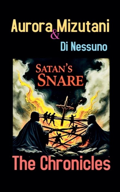 Satans Snare: The Chronicles