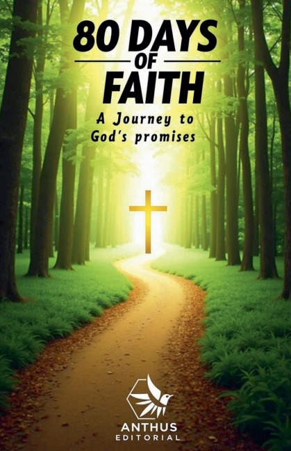 80 Days of Faith: A Journey to Gods Promises.