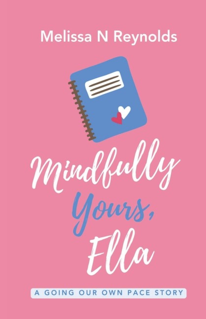 Mindfully Yours, Ella
