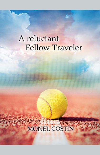 A  reluctant Fellow Traveler