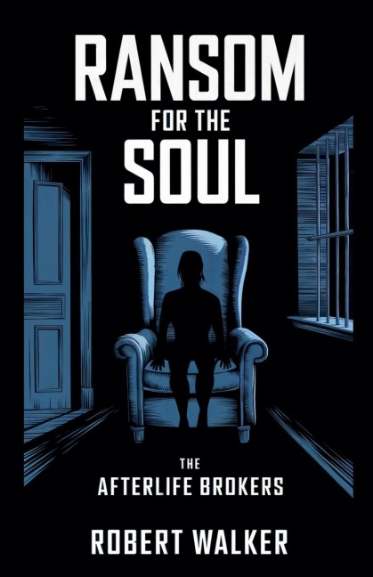 Ransom for the Soul - The Afterlife Brokers