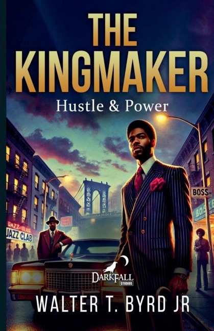 The Kingmaker: Hustle & Power