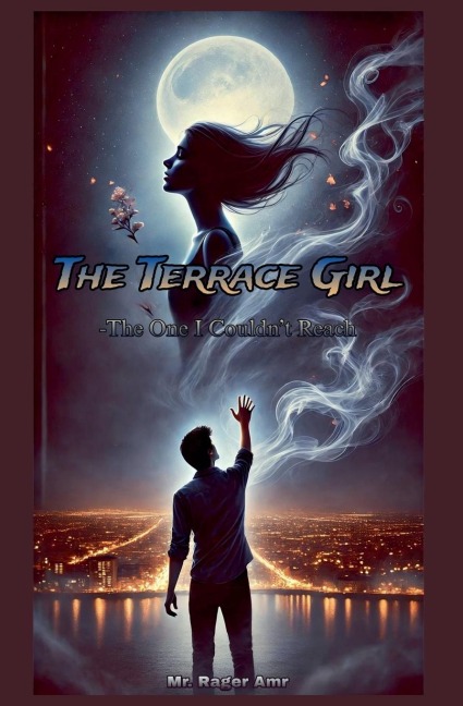 The Terrace Girl - The one I couldnt reach