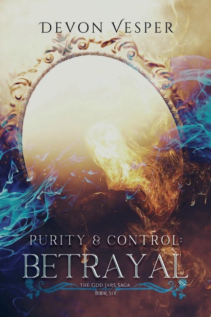 Purity & Control: Betrayal