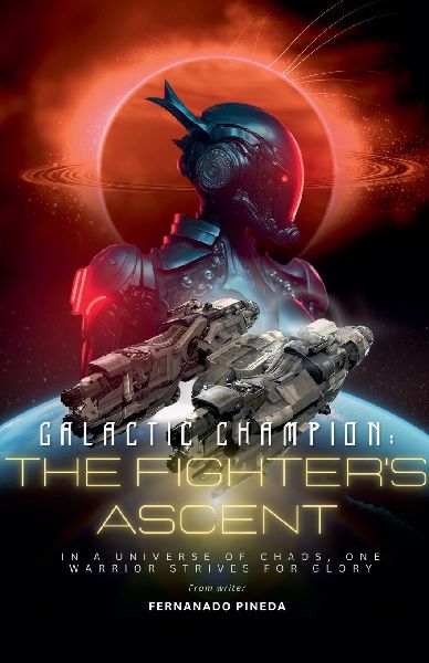 Galactic Champion: The Fighters Ascent