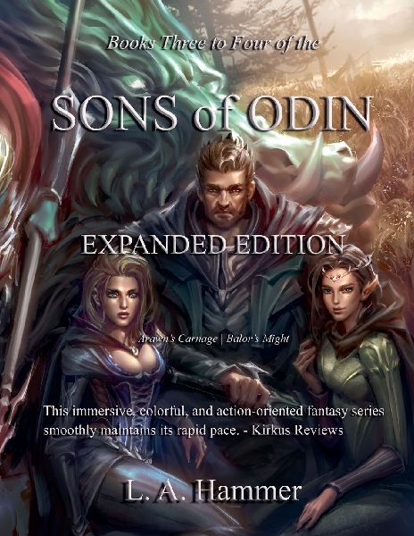 Books Three to Four of the Sons of Odin: Expanded Edition; Arawn's Carnage, Balor's Might