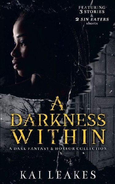 A Darkness Within - A Dark Fantasy & Horror Collection