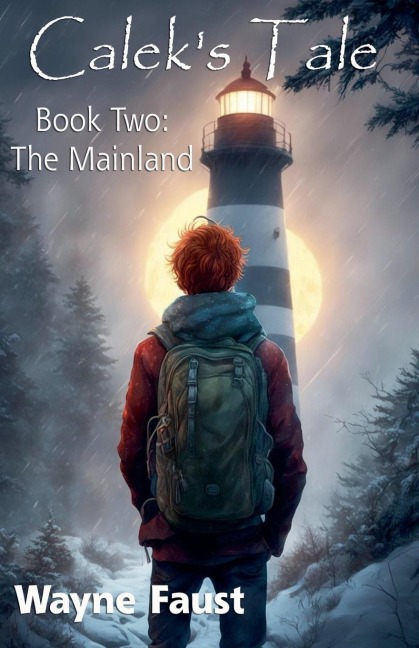 Caleks Tale Book Two - The Mainland