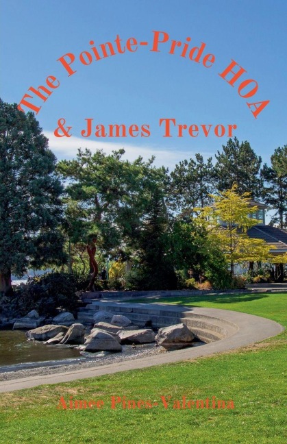 The Pointe-Pride Lake HOA & James Trevor
