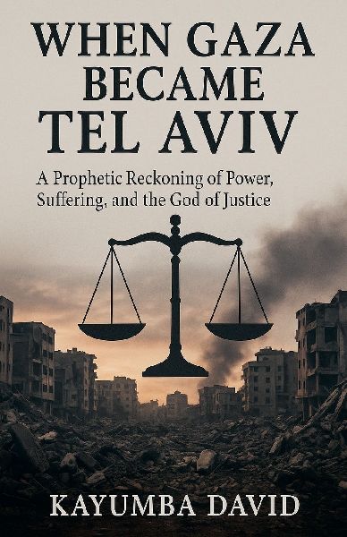 When Gaza Became Tel Aviv: A Prophetic Reckoning of Power, Suffering, and the God of Justice