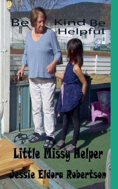 Be Helpful Be Kind: Little MIssy Helper