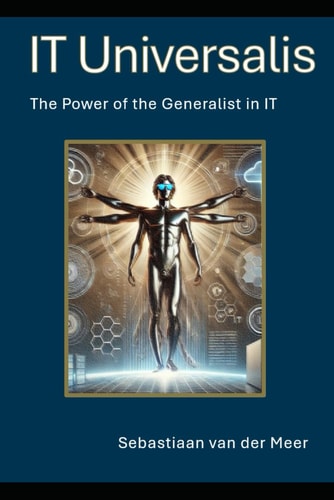 IT Universalis The Power of the Generalist in IT