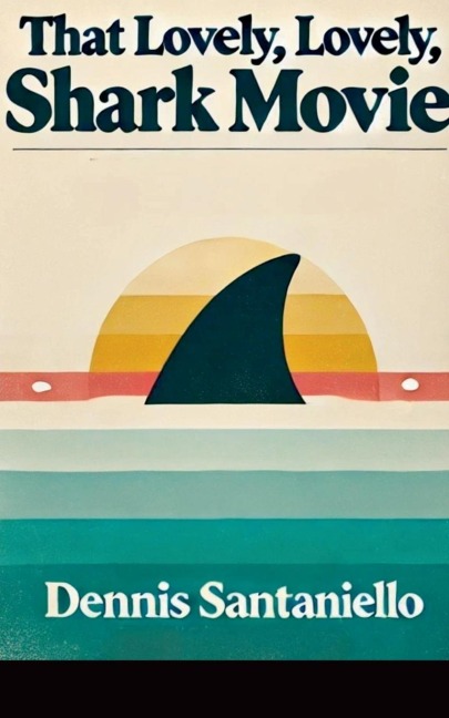 That Lovely, Lovely, Shark Movie