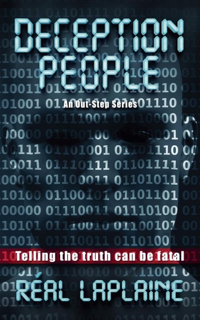 Deception People: Telling the Truth can be Fatal