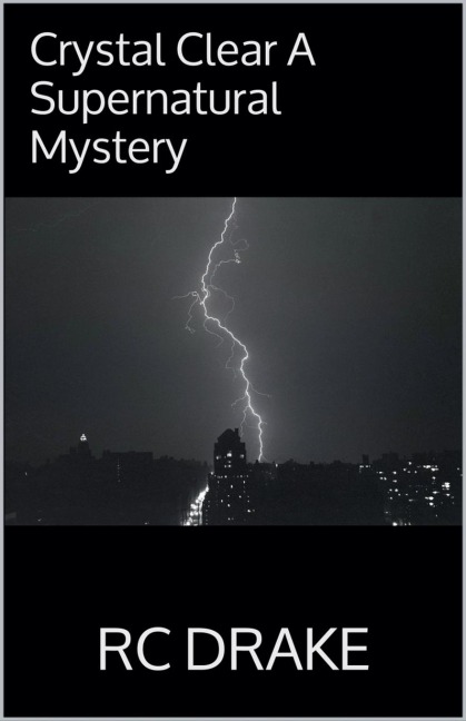 Crystal Clear A Supernatural Mystery