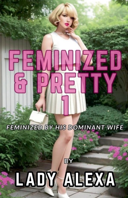 FEMINIZED AND PRETTY 1