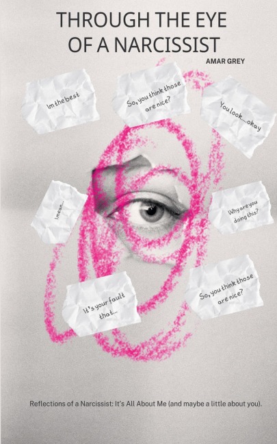 Through The Eyes Of A Narcissist