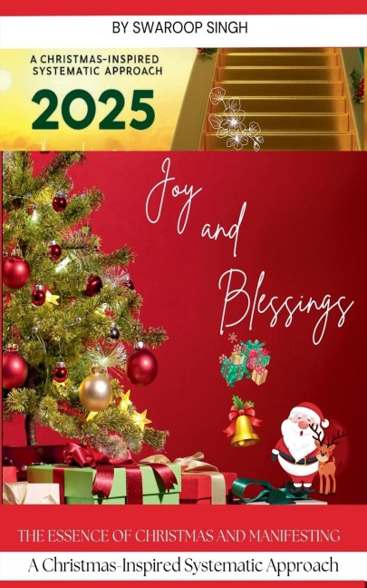 Achieving Your Goals in 2025: A Christmas-Inspired Systematic Approach