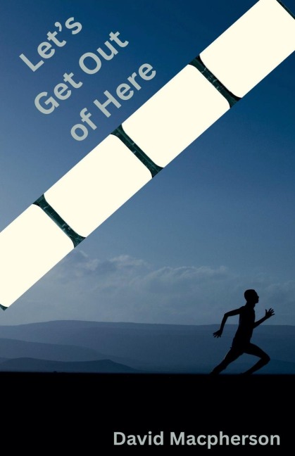 Lets Get Out of Here