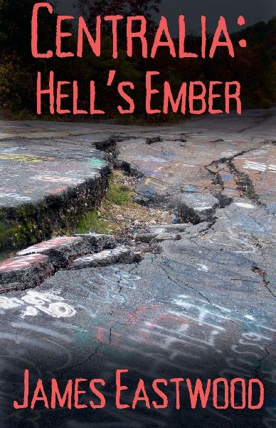 Centralia: Hells Ember