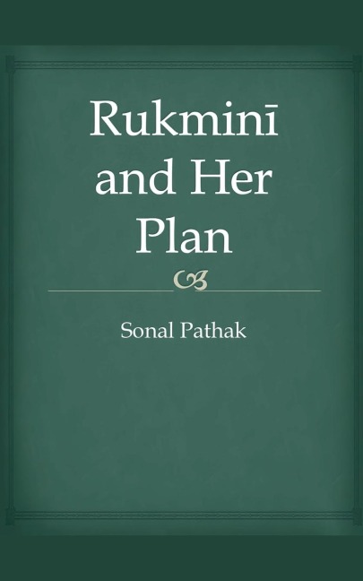 Rukmini and Her Plan
