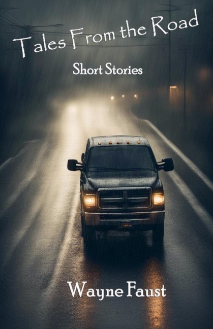 Tales From the Road - Short Stories