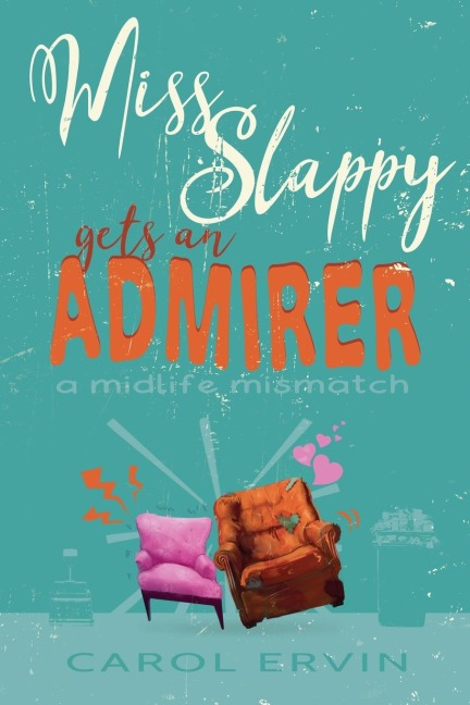 Miss Slappy Gets an Admirer: A Midlife Mismatch