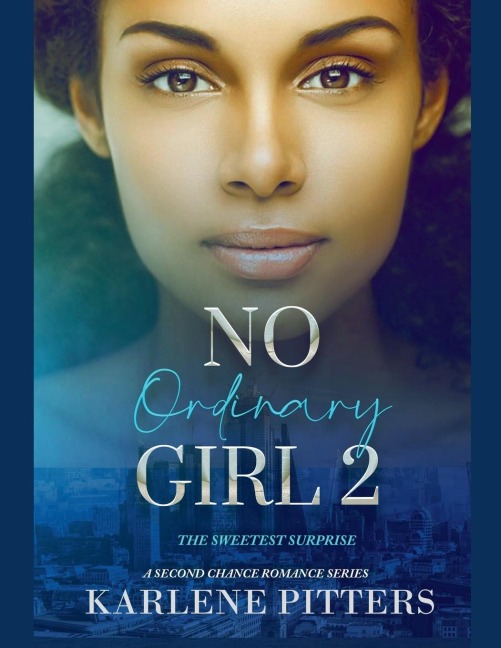 No Ordinary Girl 2: The Sweetest Surprise