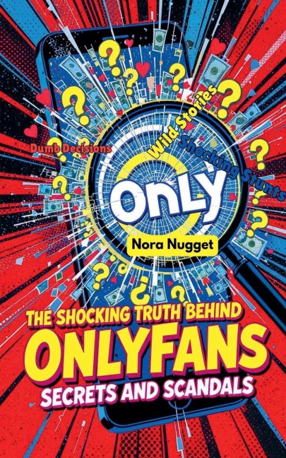 The Shocking Truth Behind OnlyFans Scandals and Secrets