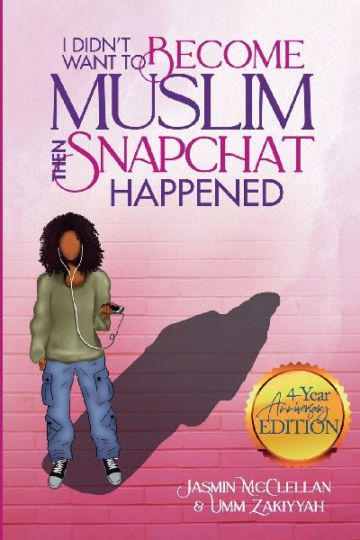 I Didnt Want to Become Muslim, Then Snapchat Happened (4-Year Anniversary Edition)