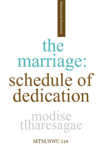 The Marriage: Schedule Of Dedication