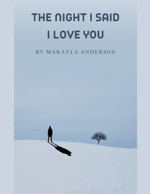 The Night I Said I Love You