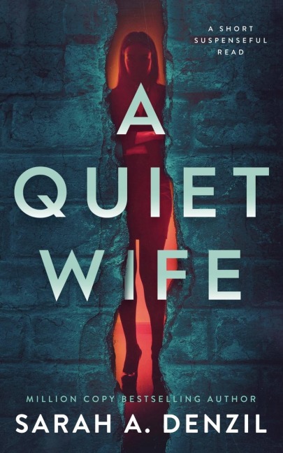 A Quiet Wife: A Novella
