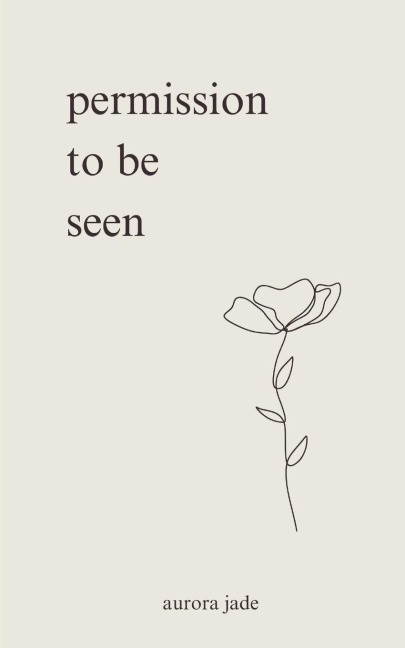 Permission to Be Seen