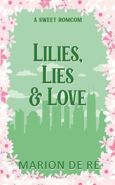 Lilies, Lies, and Love