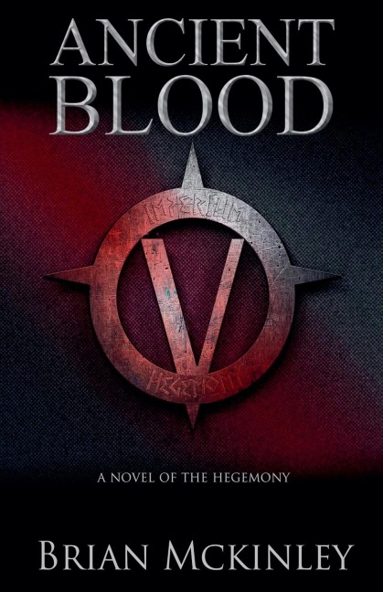 Ancient Blood: A Novel of the Hegemony