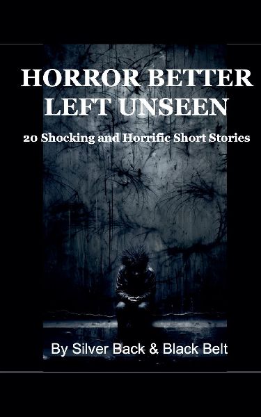 Horror Better Left Unseen
