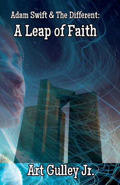 Adam Swift & the Different: A Leap of Faith