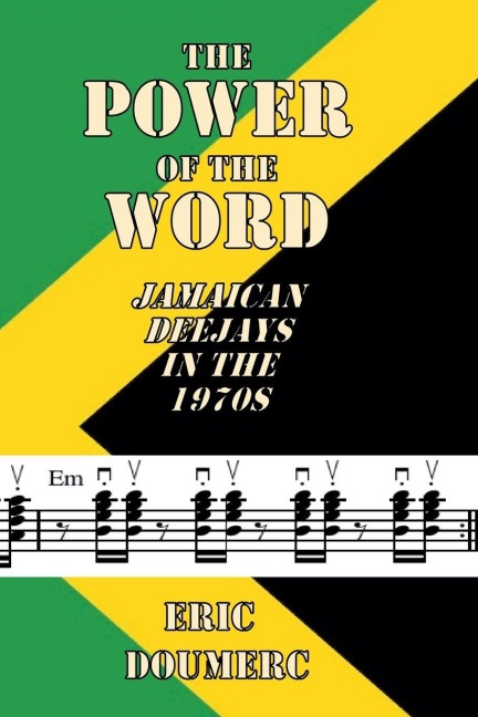 The Power Of The Word: Jamaican Deejays in the 1970s