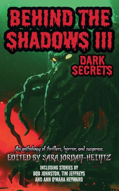 Behind the Shadows III: Dark Secrets