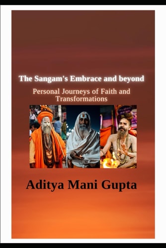 The Sangam's Embrace and Beyond