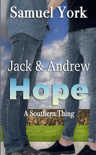 Jack and Andrew: Hope