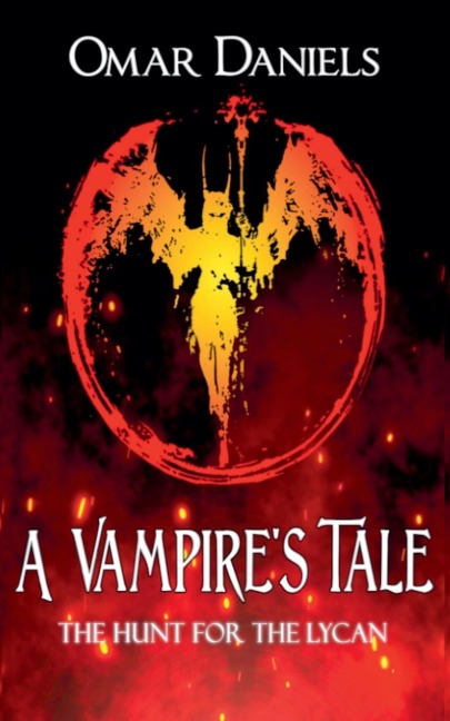 A Vampires Tale: The Hunt for the Lycan