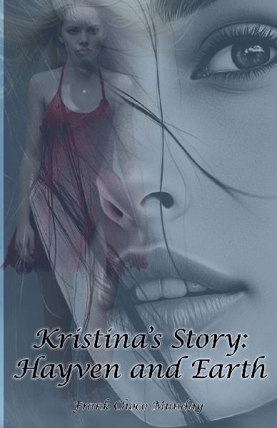 Kristinas Story: Hayven and Earth