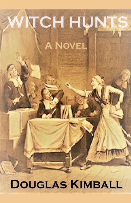 Witch Hunts, a Novel