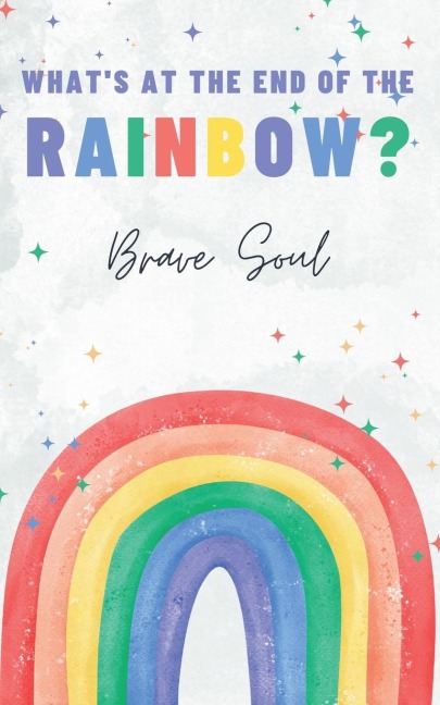 Whats at the End of the Rainbow?