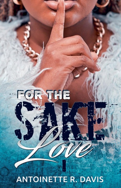 For The Sake of Love I